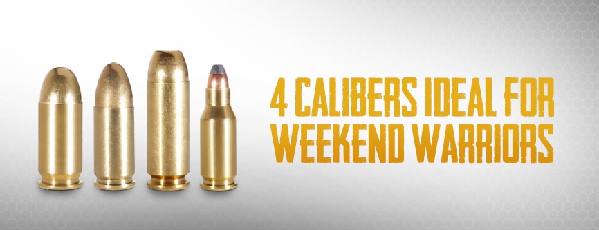 4 Calibers Ideal for Weekend Warriors