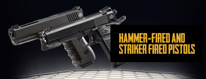 What You Should Know: Hammer Fired vs Striker Fired
