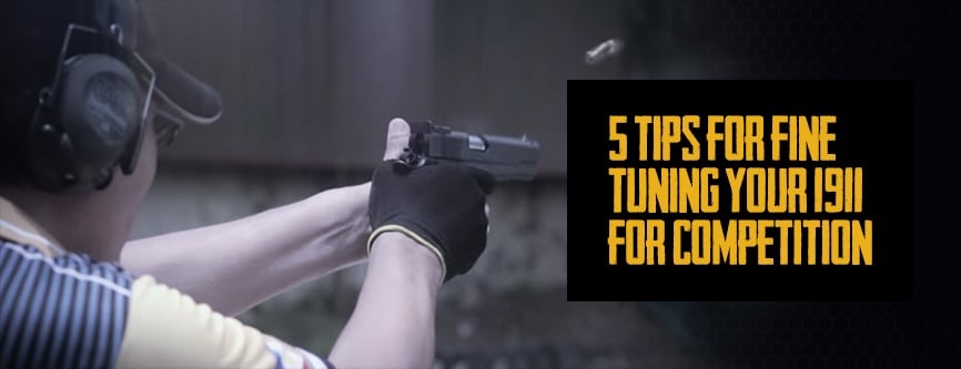 5 Tips For Fine Tuning Your 1911 For Competition