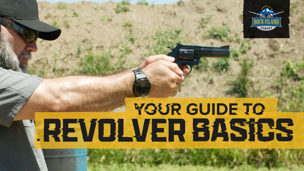 Video Guide: Your Guide to Revolver Basics, Handling and More